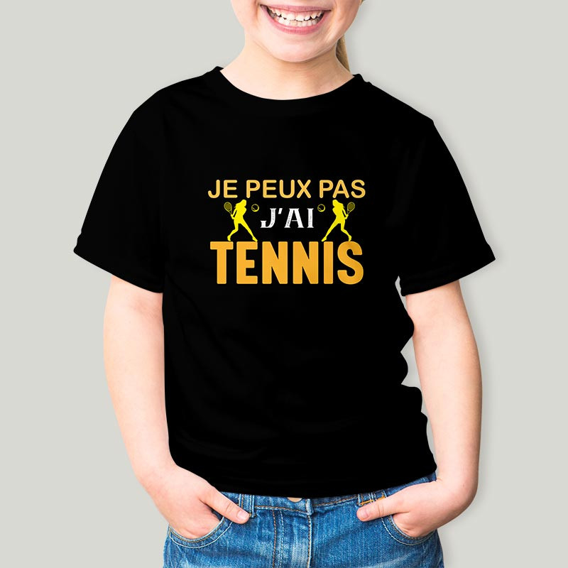 T-Shirt Fille Je Peux Pas J'ai Tennis