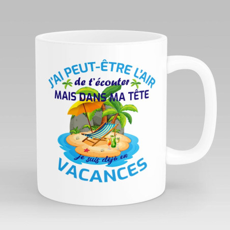 Mug cadeau Humour pour les vacances